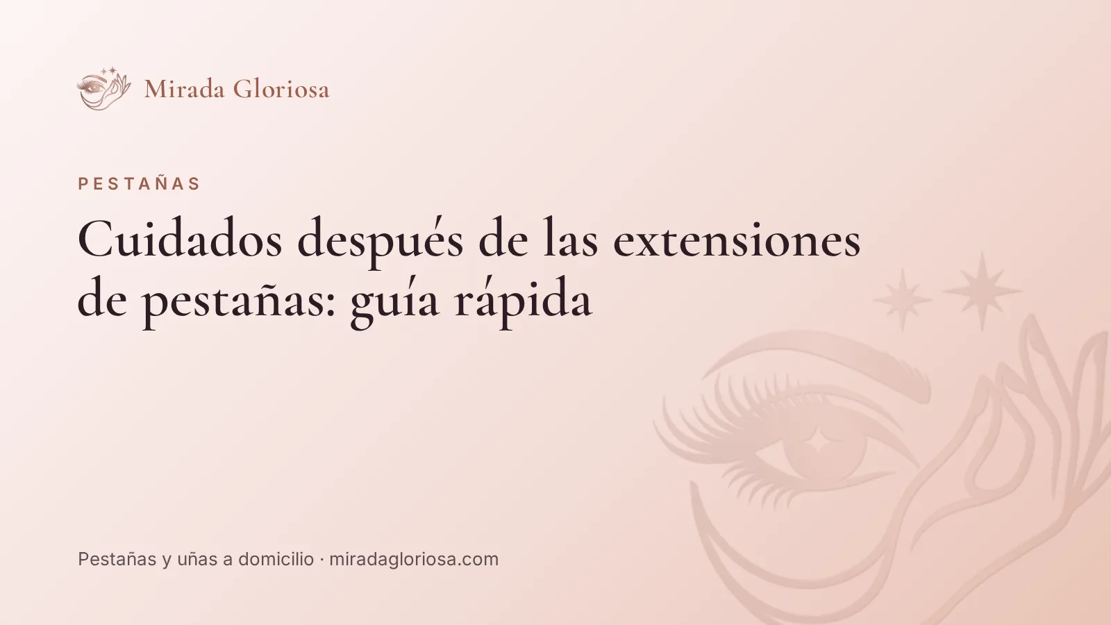 Cuidados después de las extensiones de pestañas: guía rápida
